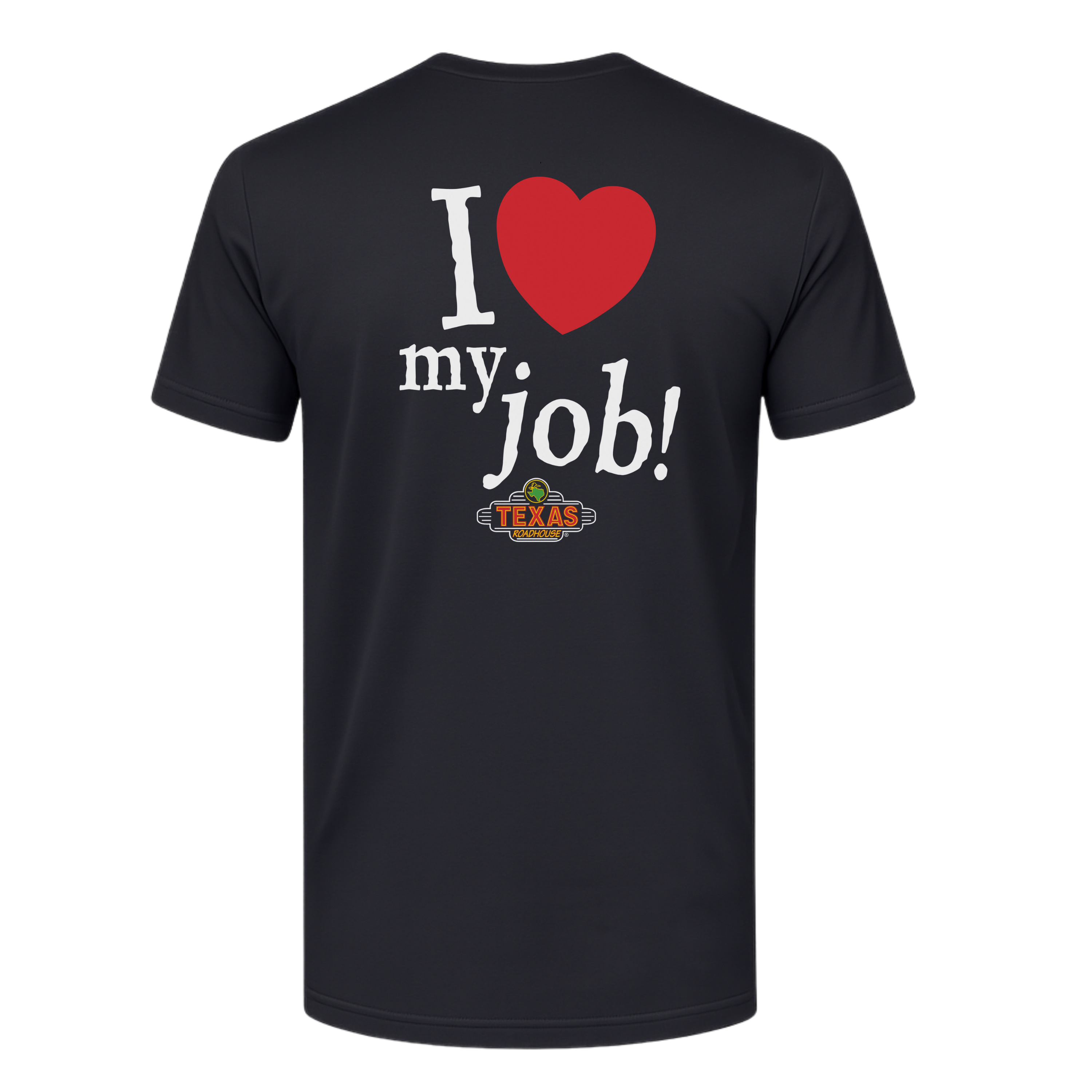 TXRH Love My Job SS T-Shirt